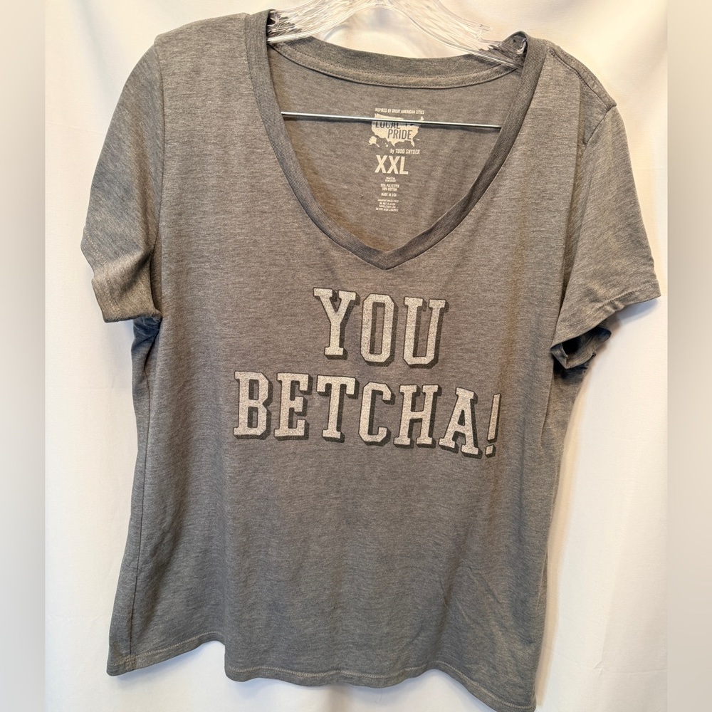 Todd Snyder  Local Pride Size‎ 2XL You Betcha Women’s Gray Short Sleeve T-Shirt